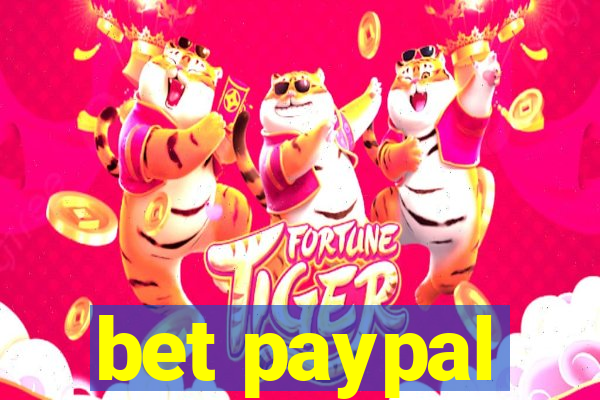 bet paypal